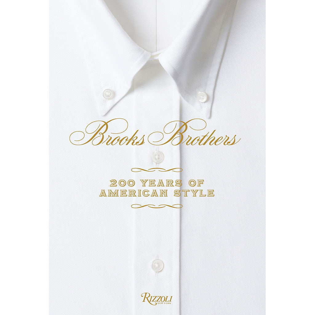 Brooks Brothers: 200 Years of American Style