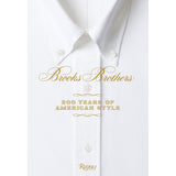Brooks Brothers: 200 Years of American Style