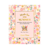 Made for You: Seasonal recipes for gifts and celebrations: Make, Wrap, Deliver