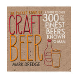 The Pocket Book of Craft Beer: A guide to over 300 of the finest beers known to man