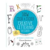 Draw, Color, and Sticker Creative Lettering Sketchbook
