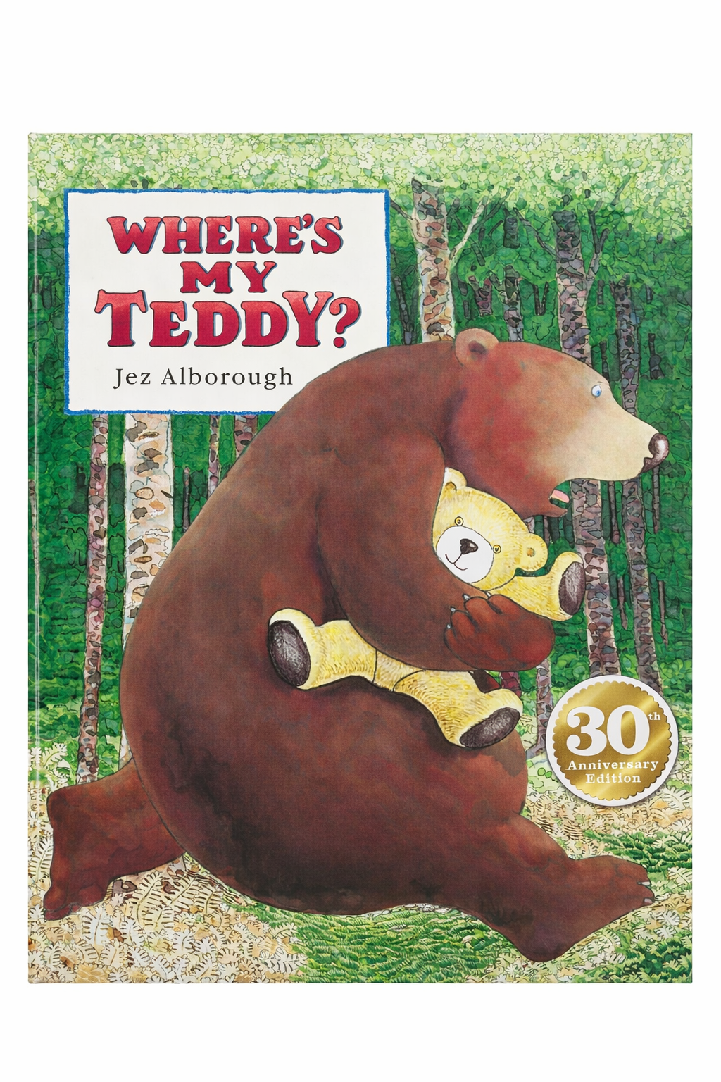 Where's My Teddy? 30th Anniversary Edition