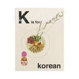 K is for Korean - Alphabet Cooking