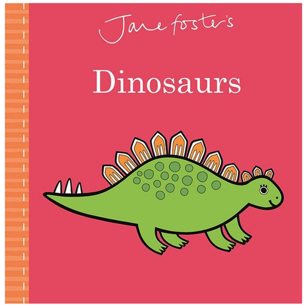 Dinosaurs Board Book by Jane Foster