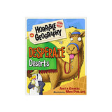 Desperate Deserts (Horrible Geography) Paperback Book