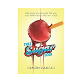 That Sugar Book by Damon Gameau