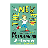 The New Kid, Unpopular Me by Matthew Martin
