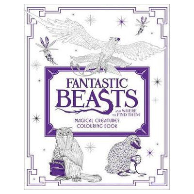 Fantastic Beasts and Where to Find Them: Magical Creatures Colouring Book