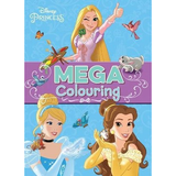 Disney Princess: MEGA Colouring