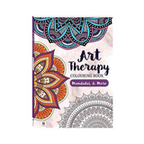 Art Therapy Colouring Book: Mandalas and More