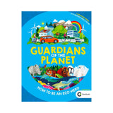 Guardians of the Planet by Clive Gifford and Jonathan Woodward