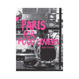 Paris for Food Lovers Cook Book