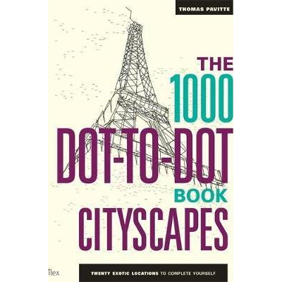 The 1000 Dot-to-Dot Book: Cityscapes