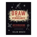 Draw With A Vengeance by Helen Wrath