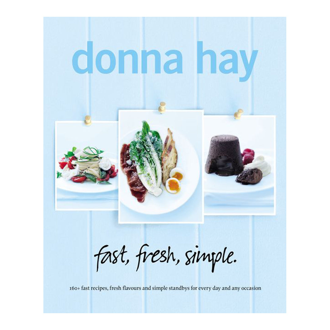 Donna Hay: Fast Fresh Simple Cookbook