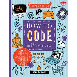 How to Code in 10 Easy Lessons