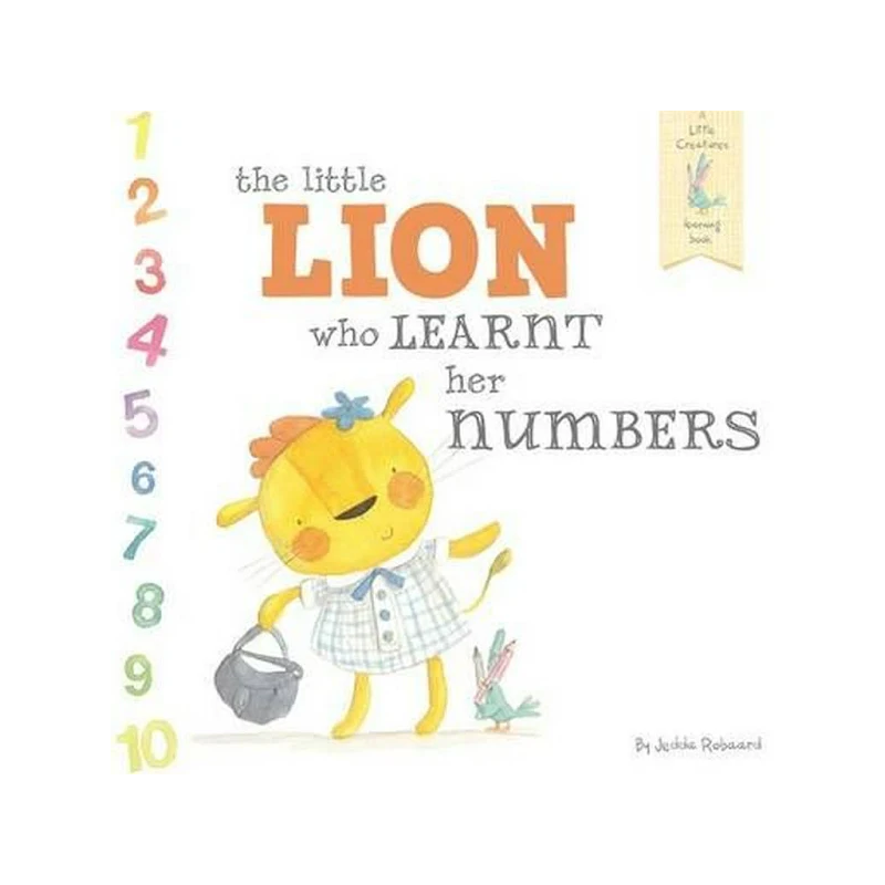 The Little Lion Who Learnt Her Numbers by Jedda Robaard