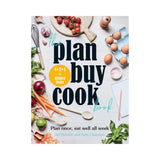 The Plan Buy Cook Book: Plan once, eat well all week by Jen Petrovic and Gaby Chapman