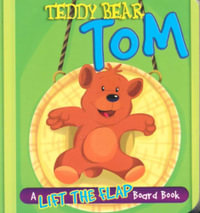 Lift the Flap Board Book: Teddy Bear Tom