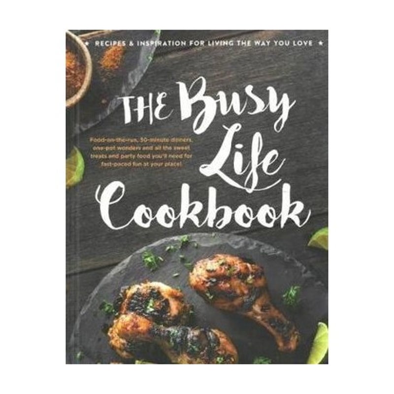 'The Busy Life' Hardcover Cookbook