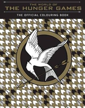 The World Of The Hunger Games Official Colouring Book